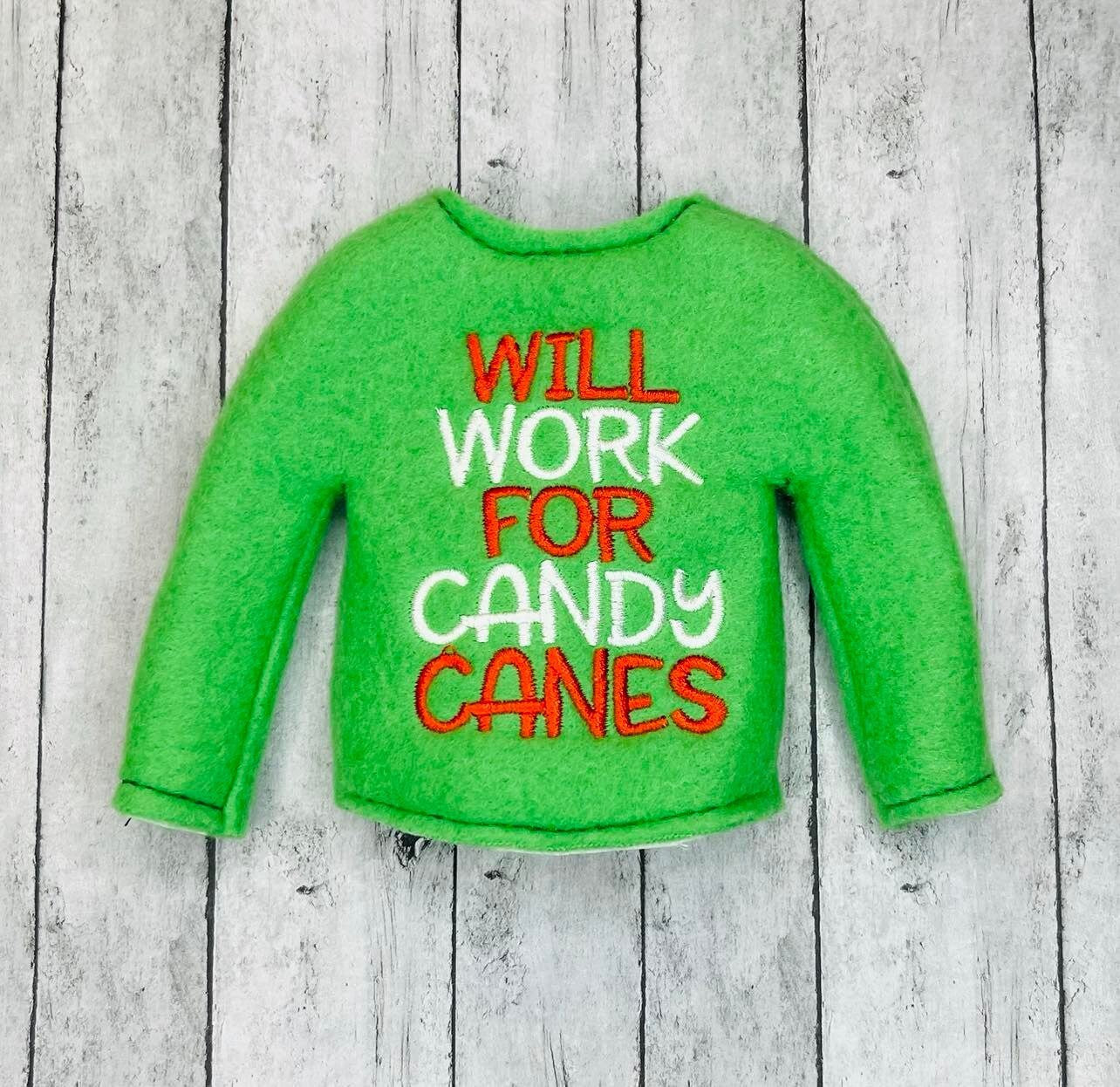 Will Work For Candy Canes Elf Sweater