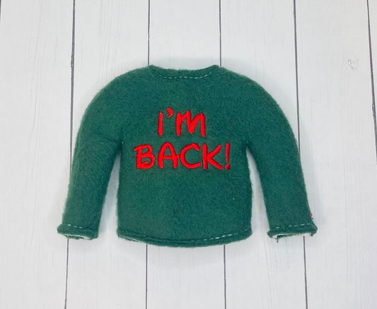 I'm Back Elf Sweater