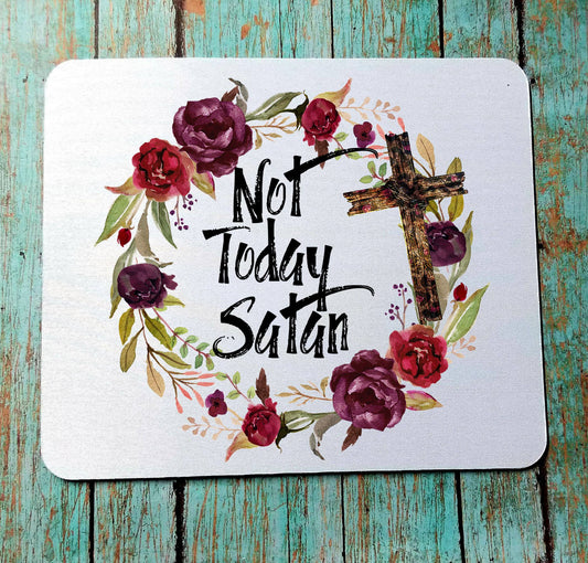 Not Today Satan Mouse Pad