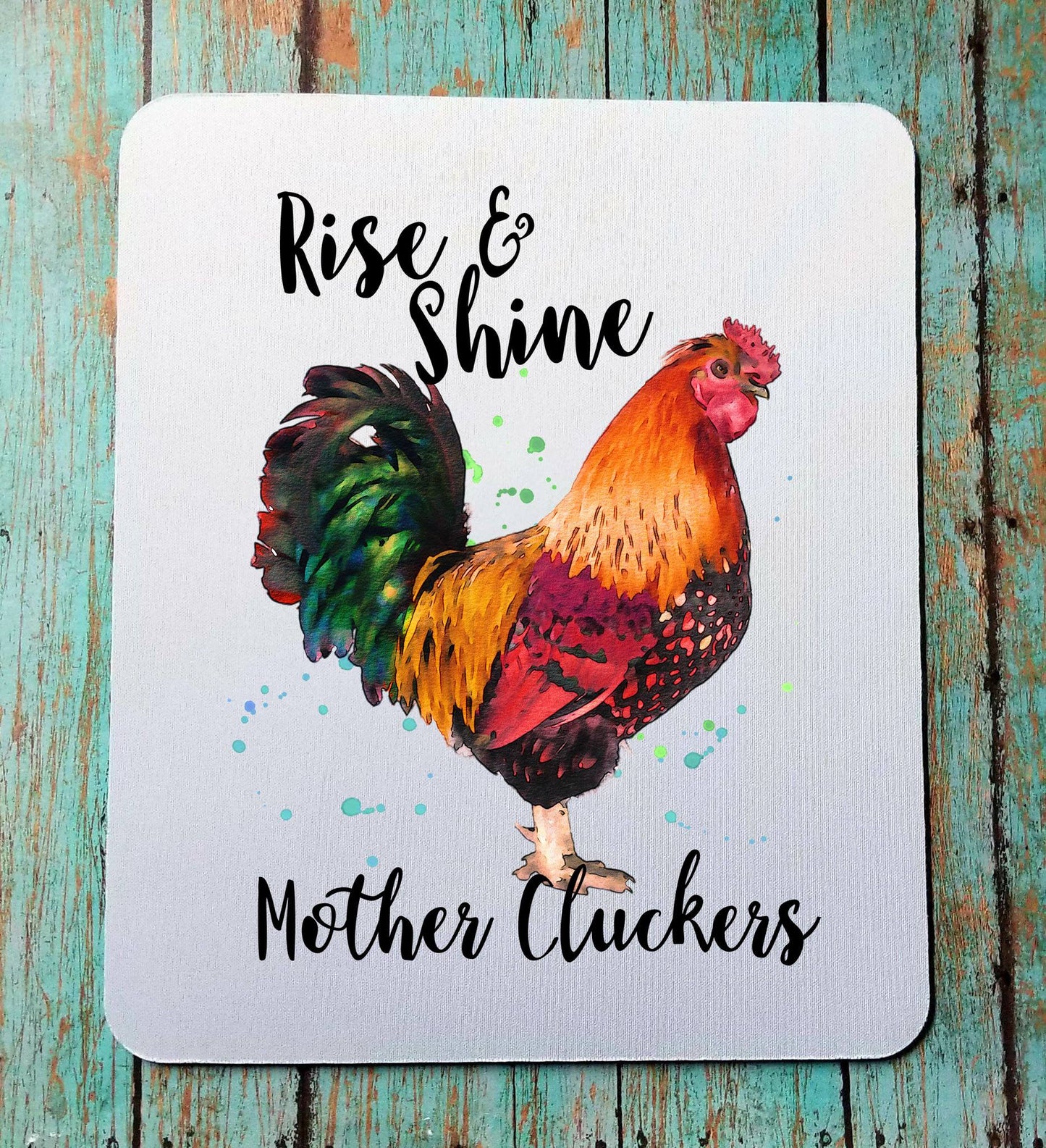 Rise & Shine Mother Cluckers Mouse Pad