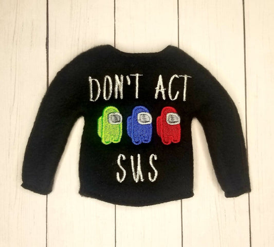 Don't Act Sus Among Us Elf Sweater